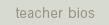teacher bio