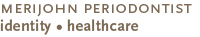 Merijohn Periodontist - Identity - Healthcare